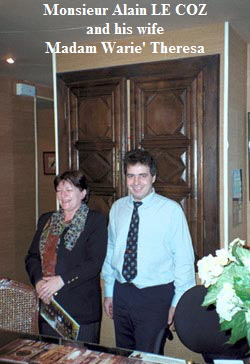 Monsieur Alain LE COZ
and his wife
Madam Warie' Theresa